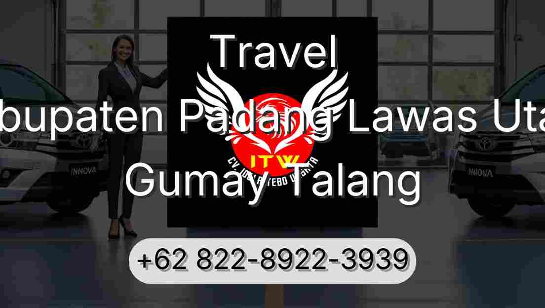 Travel Kabupaten Padang Lawas Utara Gumay Talang