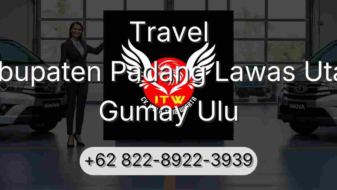 Travel Kabupaten Padang Lawas Utara Gumay Ulu