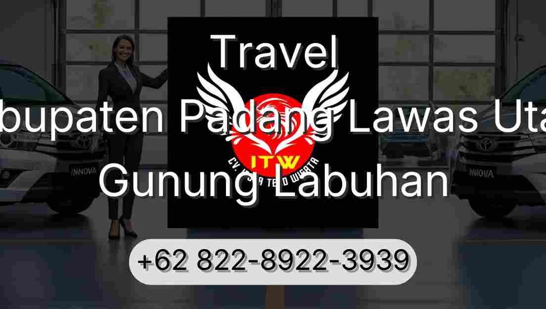 Travel Kabupaten Padang Lawas Utara Gunung Labuhan