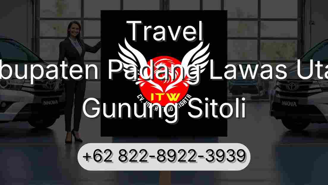 Travel Kabupaten Padang Lawas Utara Gunung Sitoli