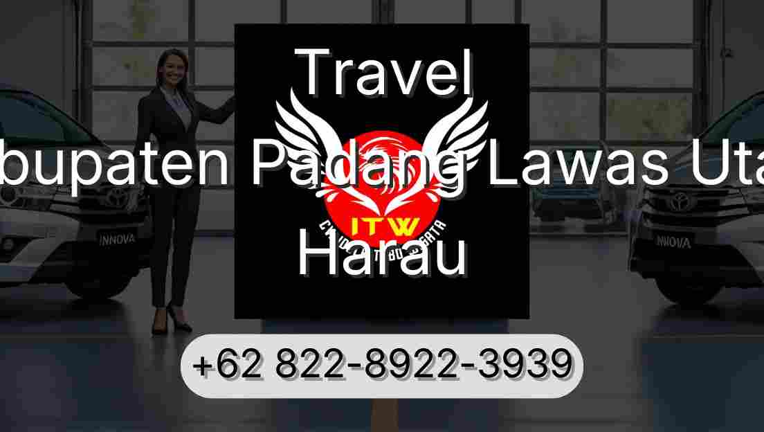 Travel Kabupaten Padang Lawas Utara Harau