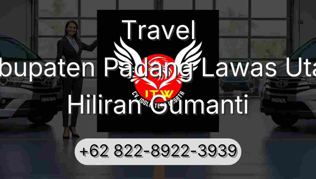 Travel Kabupaten Padang Lawas Utara Hiliran Gumanti