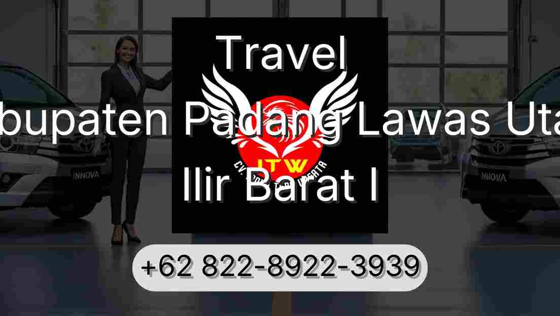 Travel Kabupaten Padang Lawas Utara Ilir Barat I