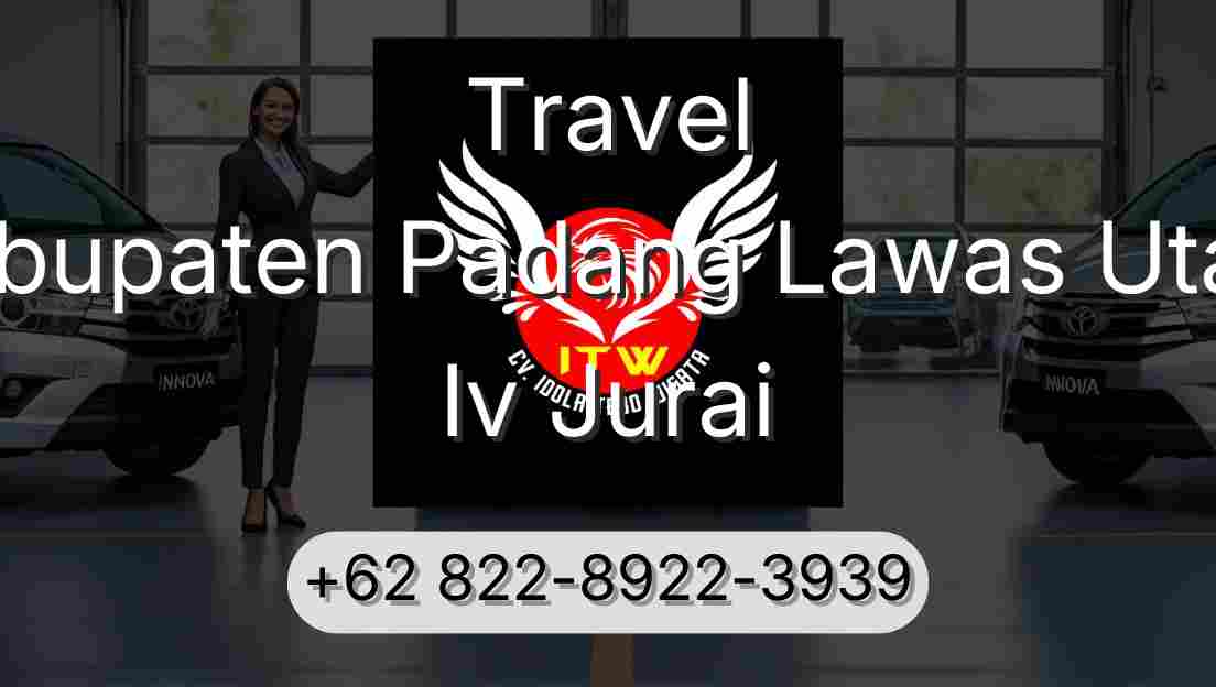 Travel Kabupaten Padang Lawas Utara Iv Jurai
