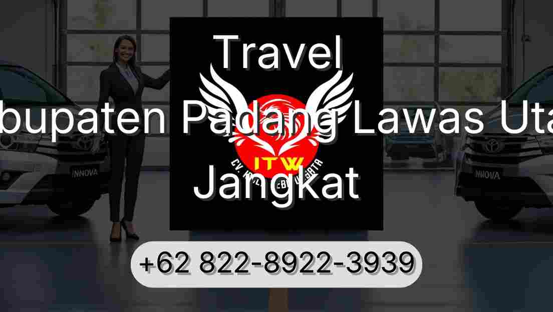 Travel Kabupaten Padang Lawas Utara Jangkat