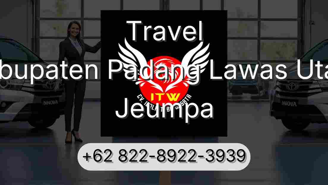 Travel Kabupaten Padang Lawas Utara Jeumpa