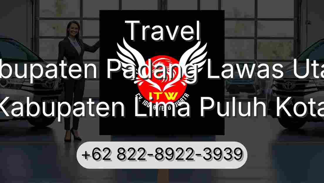 Travel Kabupaten Padang Lawas Utara Kabupaten Lima Puluh Kota