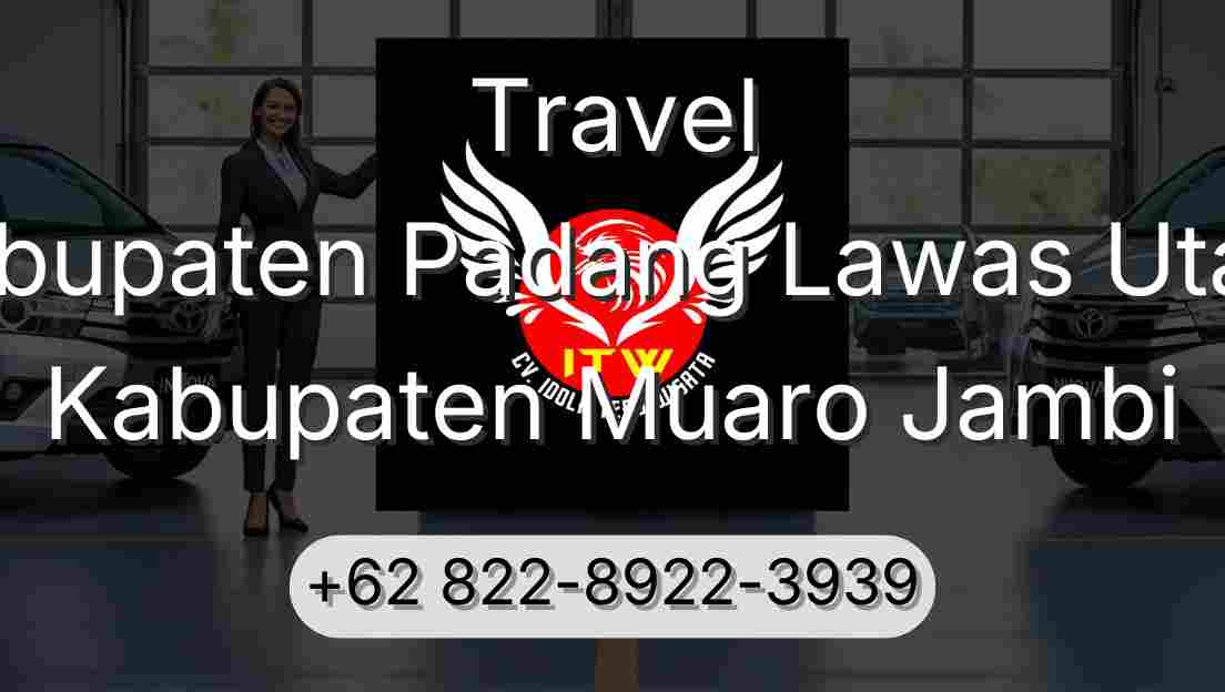 Travel Kabupaten Padang Lawas Utara Kabupaten Muaro Jambi