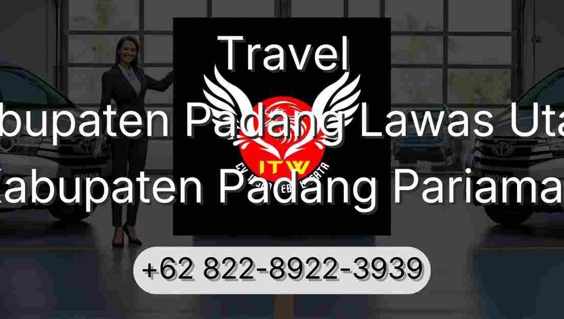 Travel Kabupaten Padang Lawas Utara Kabupaten Padang Pariaman