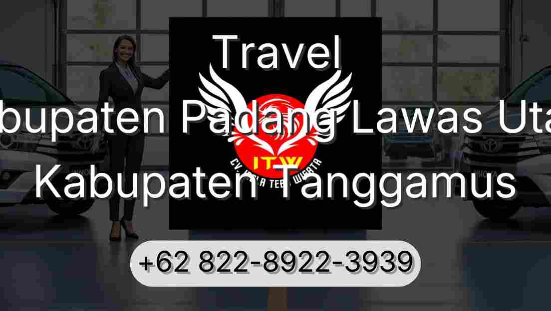 Travel Kabupaten Padang Lawas Utara Kabupaten Tanggamus