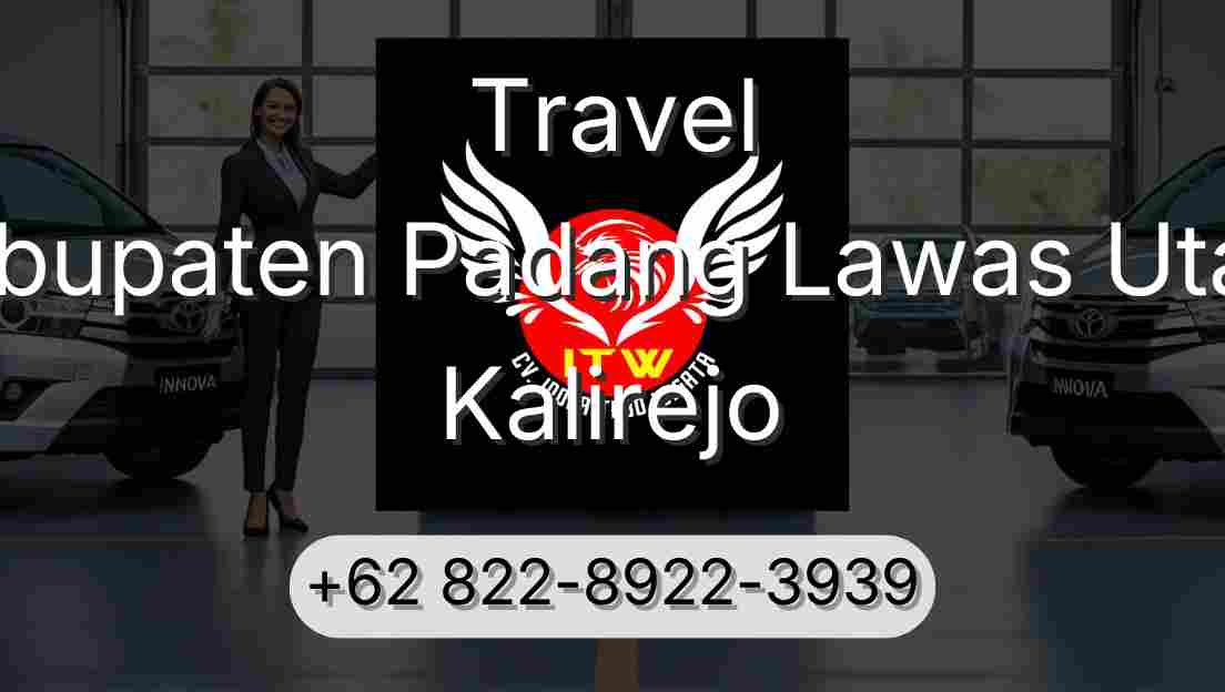 Travel Kabupaten Padang Lawas Utara Kalirejo