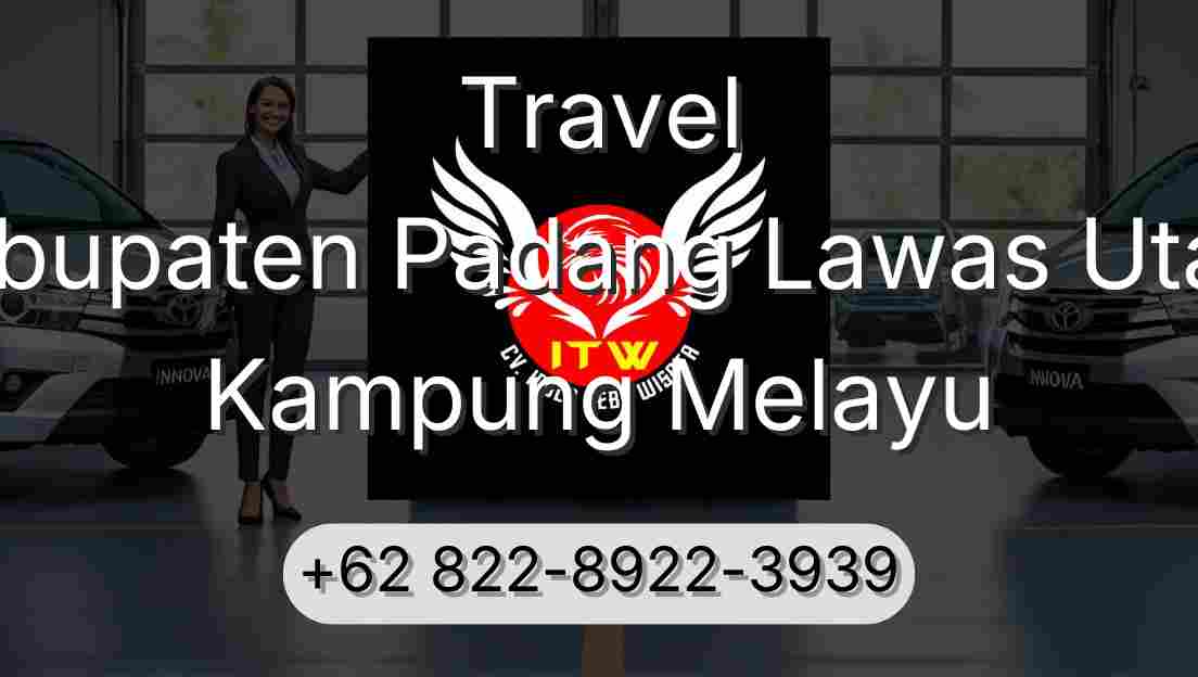Travel Kabupaten Padang Lawas Utara Kampung Melayu