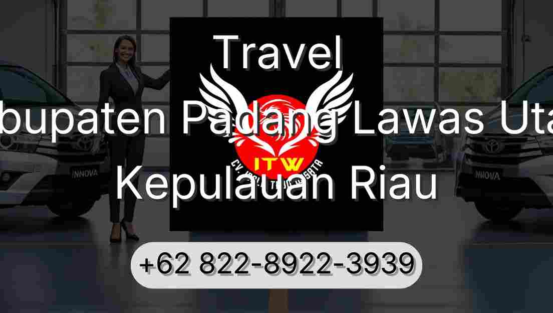 Travel Kabupaten Padang Lawas Utara Kepulauan Riau