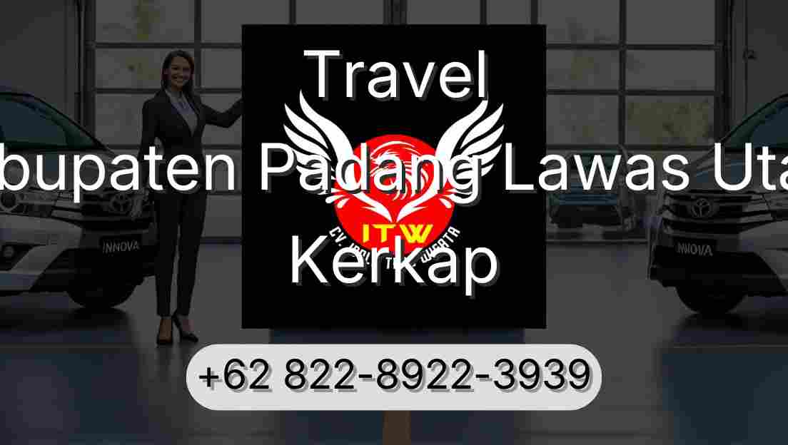 Travel Kabupaten Padang Lawas Utara Kerkap