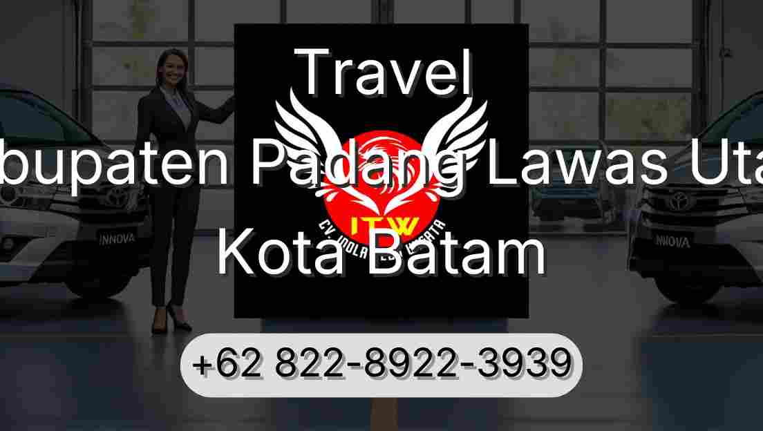 Travel Kabupaten Padang Lawas Utara Kota Batam