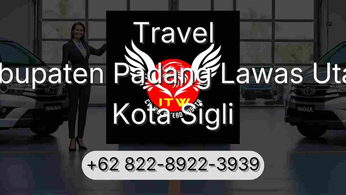 Travel Kabupaten Padang Lawas Utara Kota Sigli