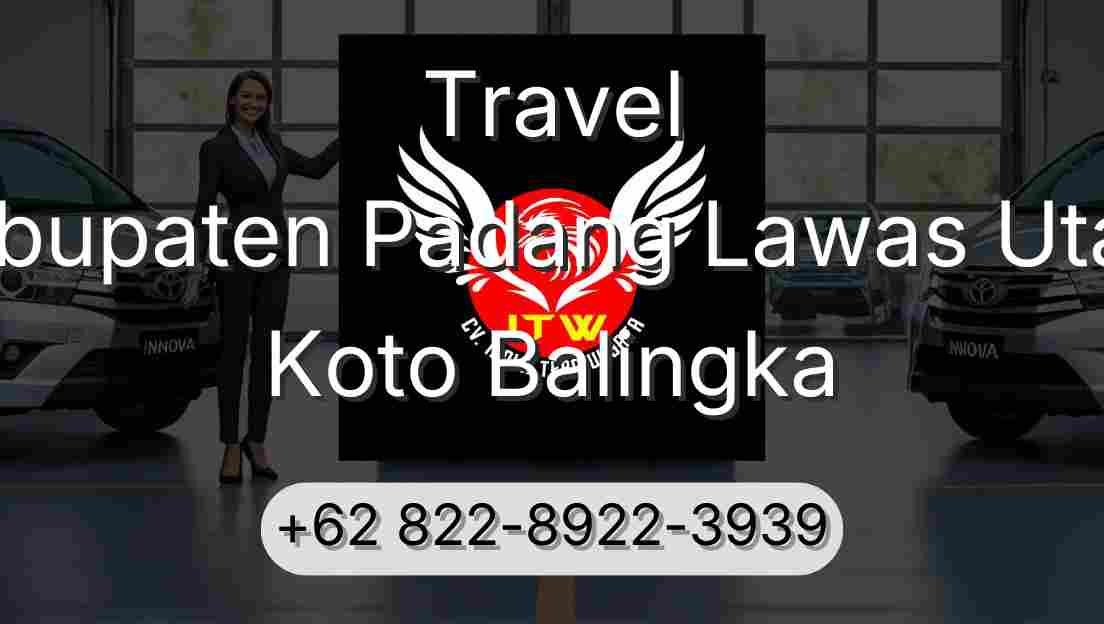 Travel Kabupaten Padang Lawas Utara Koto Balingka