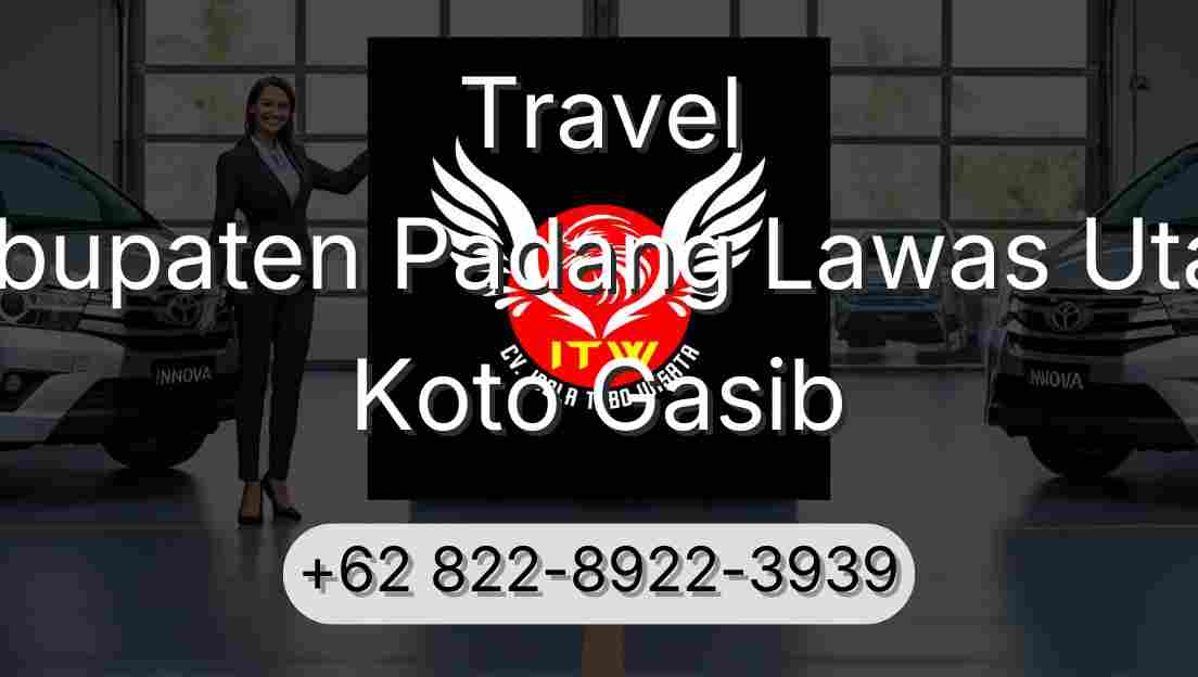 Travel Kabupaten Padang Lawas Utara Koto Gasib