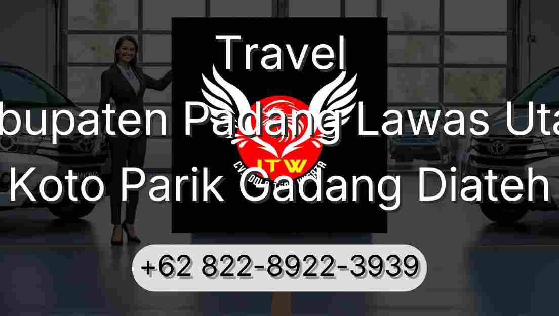 Travel Kabupaten Padang Lawas Utara Koto Parik Gadang Diateh