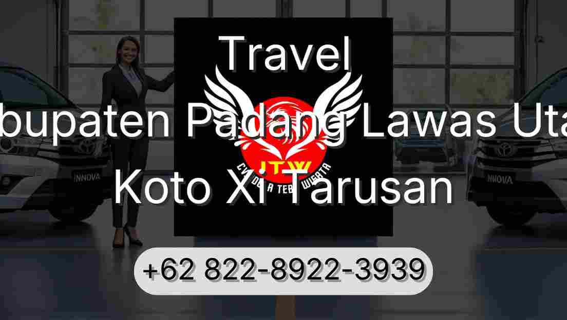 Travel Kabupaten Padang Lawas Utara Koto Xi Tarusan