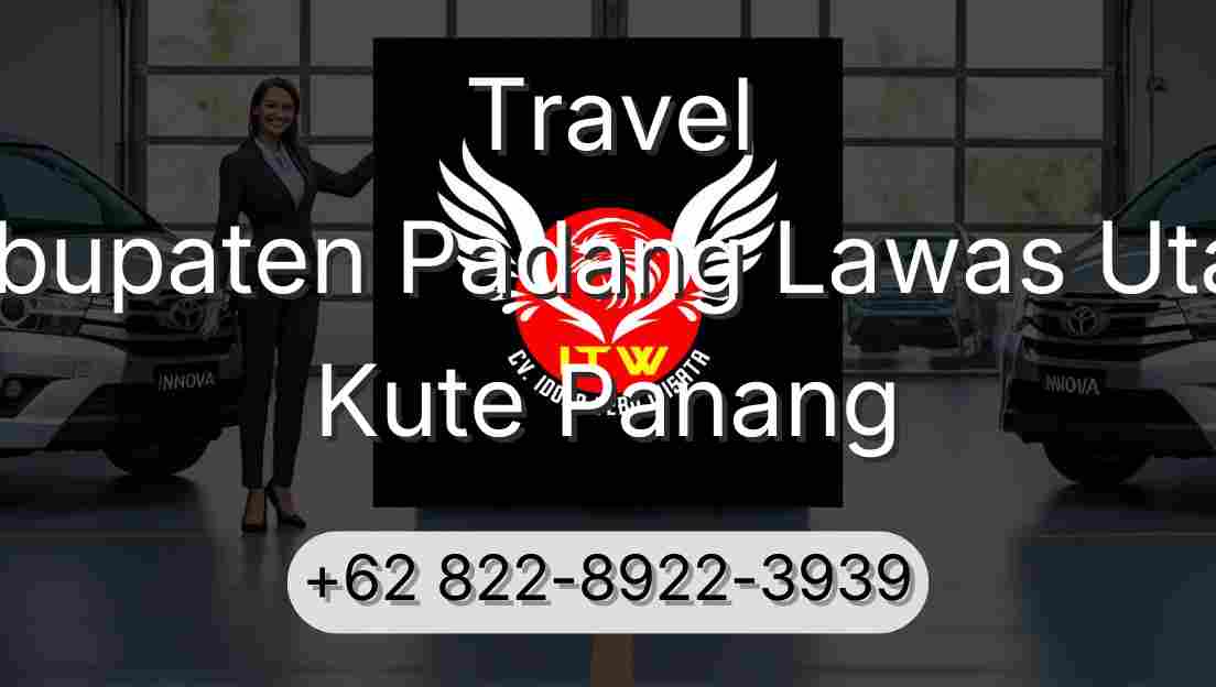 Travel Kabupaten Padang Lawas Utara Kute Panang