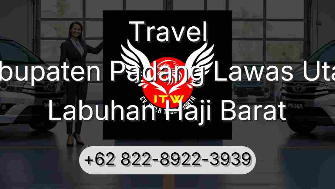Travel Kabupaten Padang Lawas Utara Labuhan Haji Barat