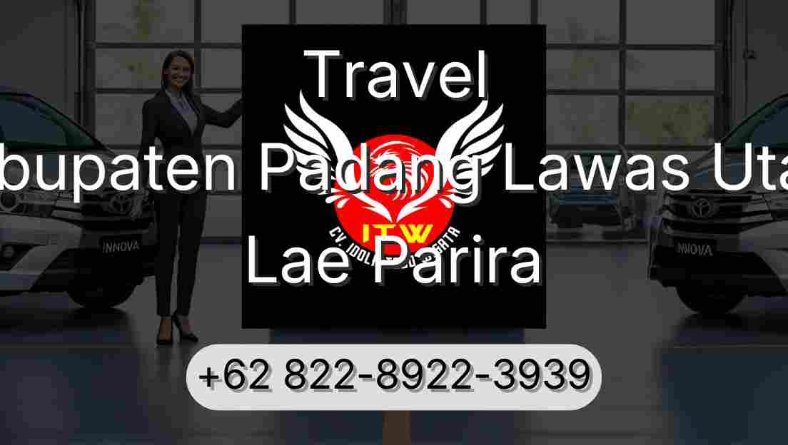 Travel Kabupaten Padang Lawas Utara Lae Parira
