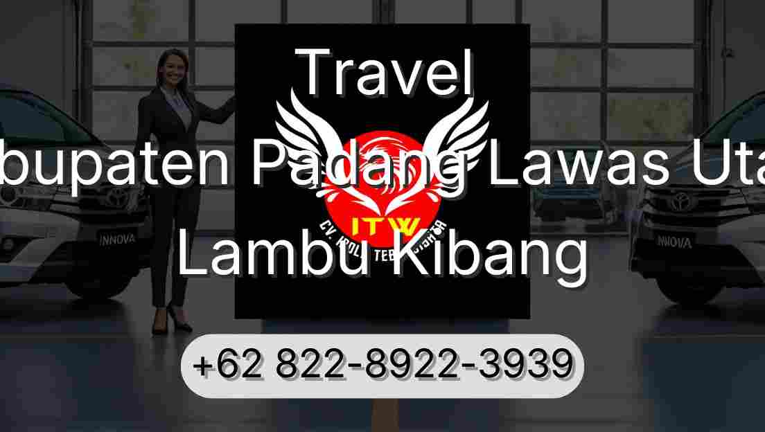 Travel Kabupaten Padang Lawas Utara Lambu Kibang