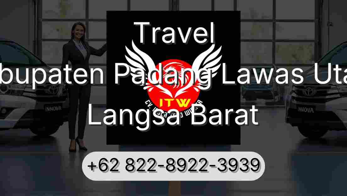 Travel Kabupaten Padang Lawas Utara Langsa Barat