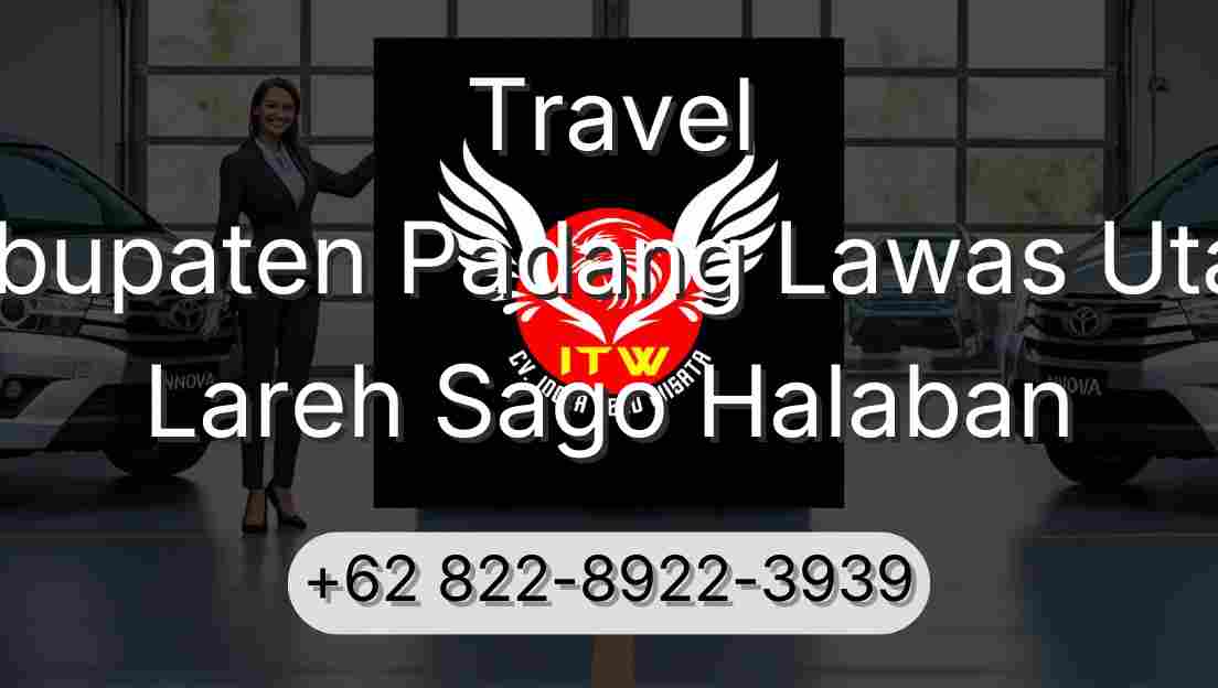 Travel Kabupaten Padang Lawas Utara Lareh Sago Halaban