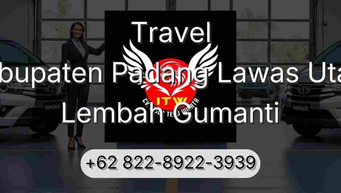 Travel Kabupaten Padang Lawas Utara Lembah Gumanti