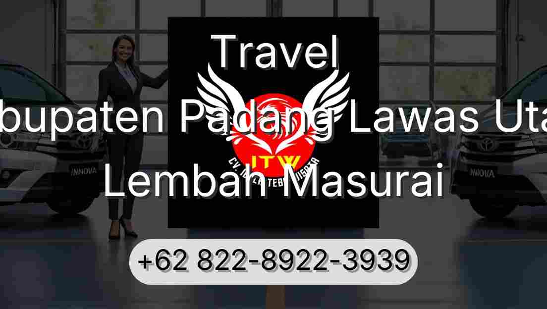Travel Kabupaten Padang Lawas Utara Lembah Masurai