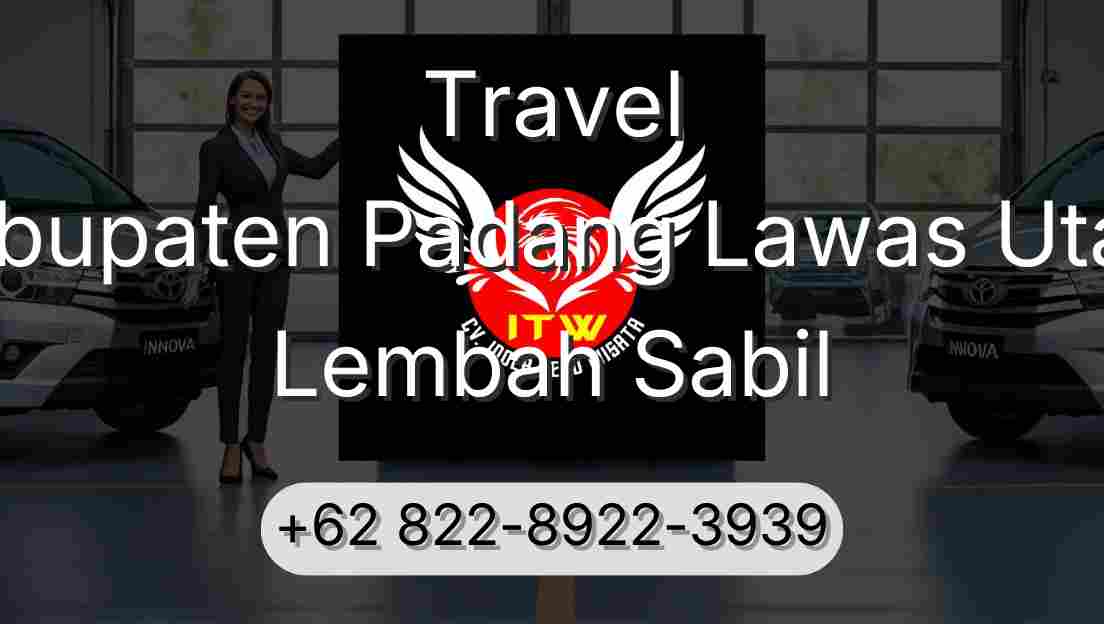 Travel Kabupaten Padang Lawas Utara Lembah Sabil