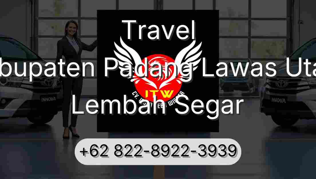 Travel Kabupaten Padang Lawas Utara Lembah Segar