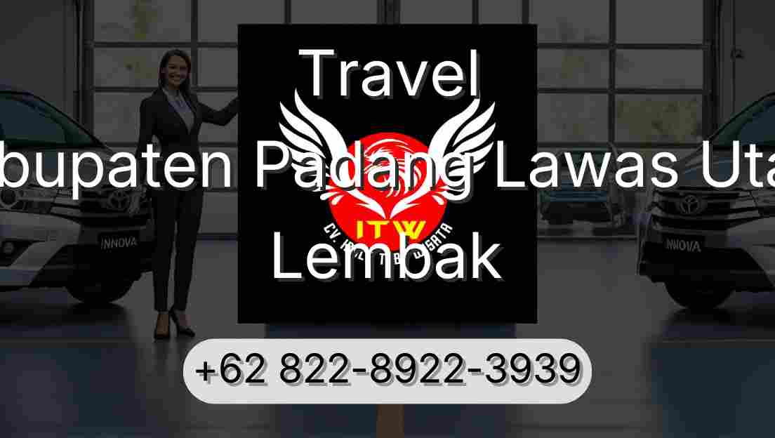 Travel Kabupaten Padang Lawas Utara Lembak