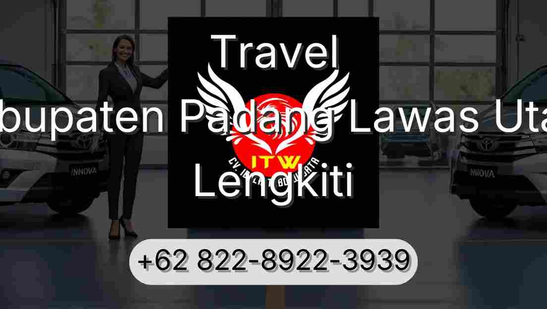 Travel Kabupaten Padang Lawas Utara Lengkiti