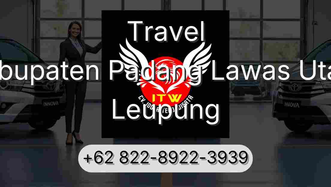 Travel Kabupaten Padang Lawas Utara Leupung
