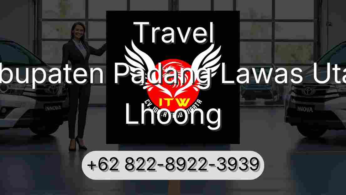 Travel Kabupaten Padang Lawas Utara Lhoong