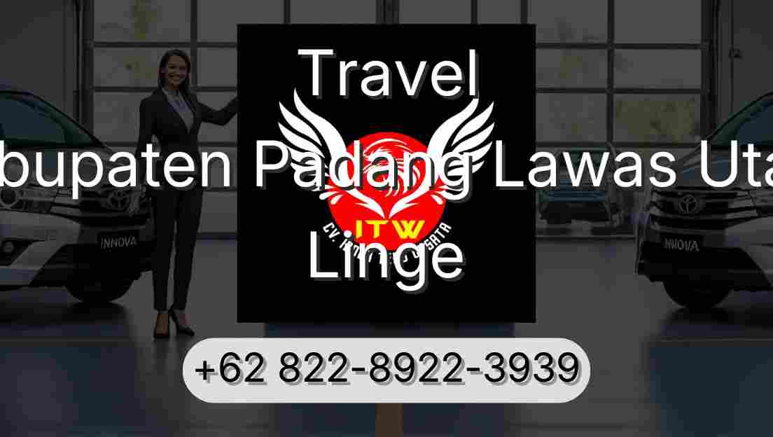 Travel Kabupaten Padang Lawas Utara Linge