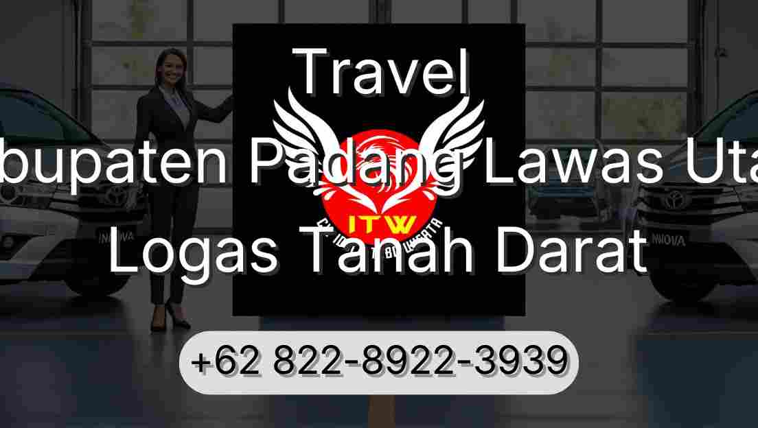 Travel Kabupaten Padang Lawas Utara Logas Tanah Darat