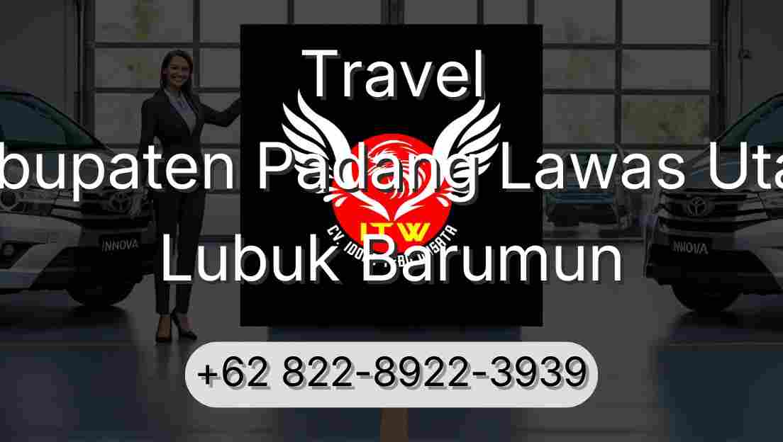 Travel Kabupaten Padang Lawas Utara Lubuk Barumun