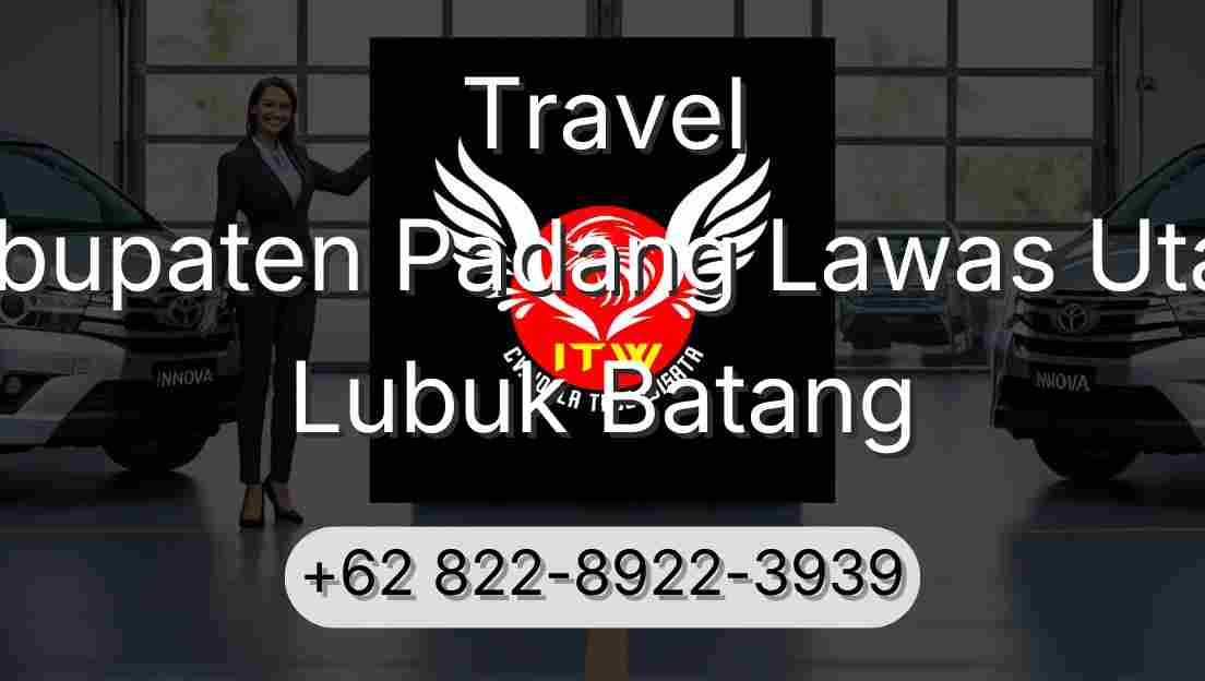 Travel Kabupaten Padang Lawas Utara Lubuk Batang