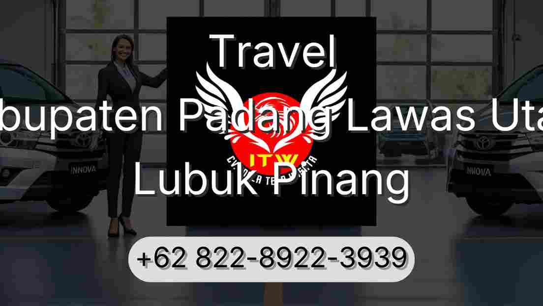 Travel Kabupaten Padang Lawas Utara Lubuk Pinang