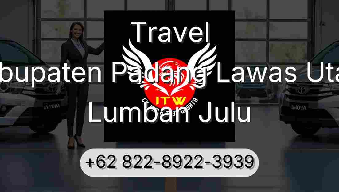 Travel Kabupaten Padang Lawas Utara Lumban Julu