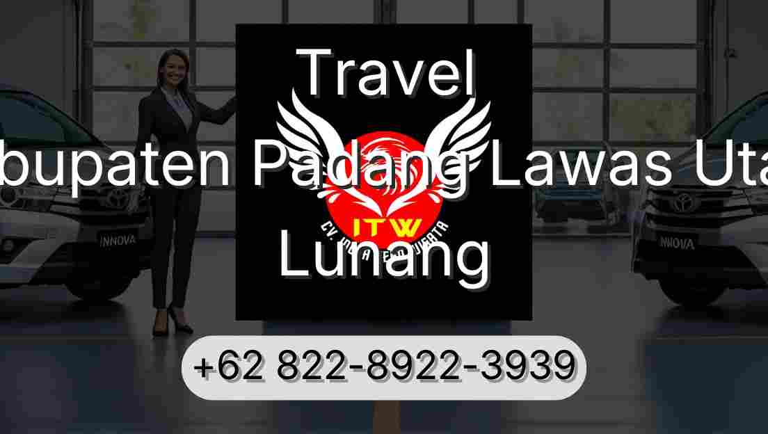 Travel Kabupaten Padang Lawas Utara Lunang