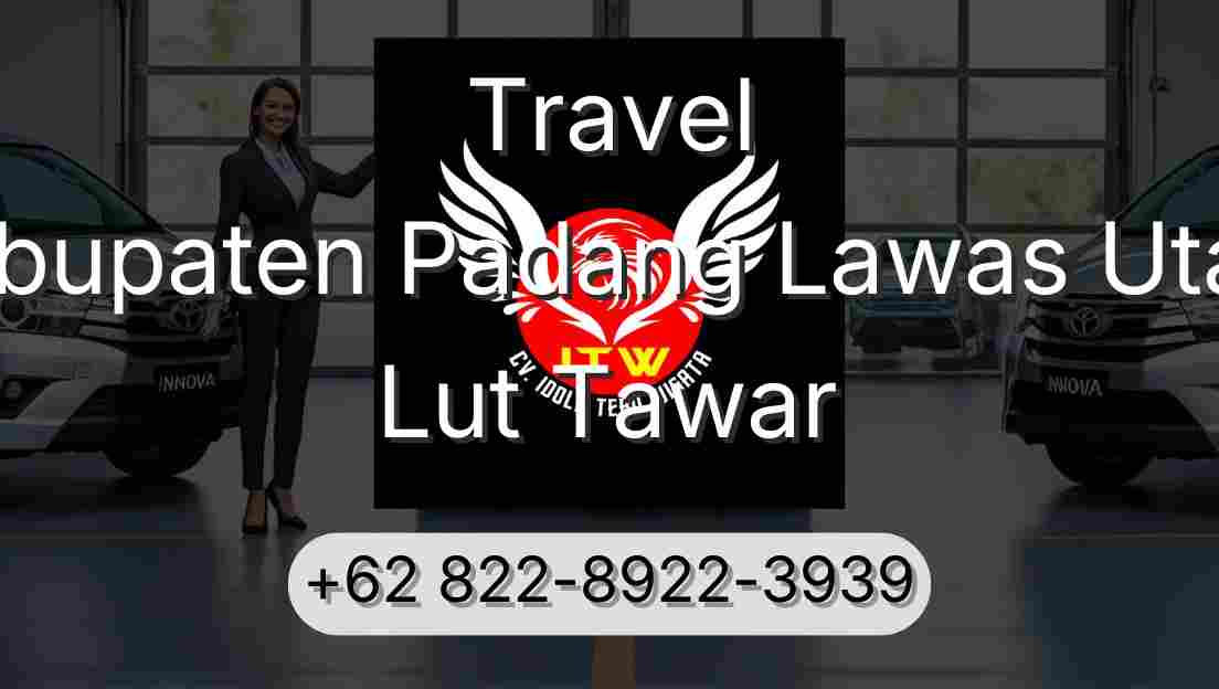 Travel Kabupaten Padang Lawas Utara Lut Tawar
