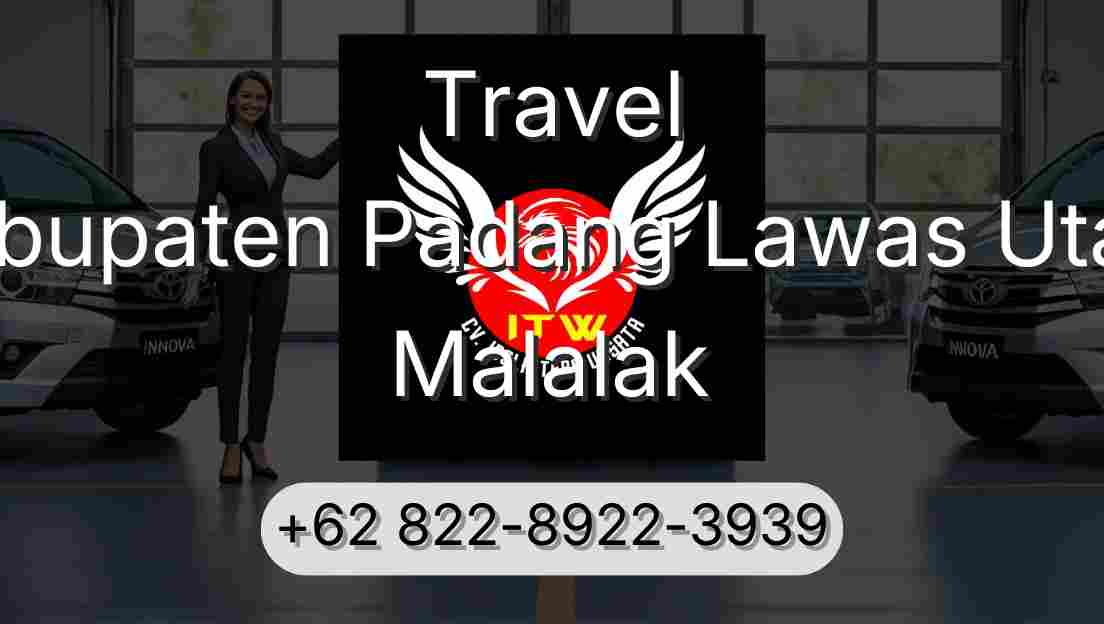 Travel Kabupaten Padang Lawas Utara Malalak