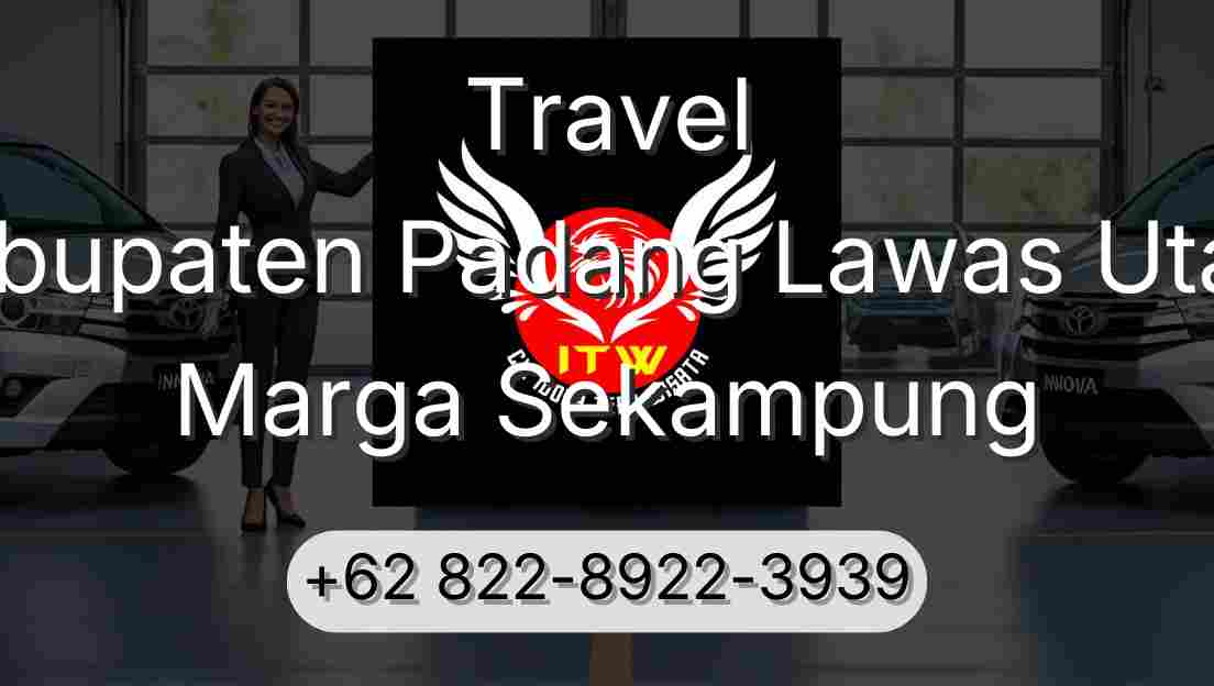 Travel Kabupaten Padang Lawas Utara Marga Sekampung