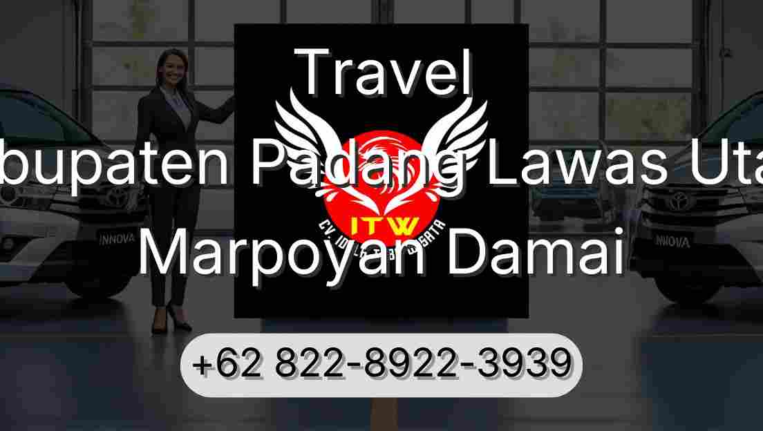 Travel Kabupaten Padang Lawas Utara Marpoyan Damai