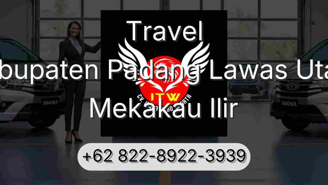 Travel Kabupaten Padang Lawas Utara Mekakau Ilir